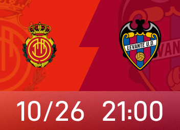 Antevisão da La Liga: A forma competitiva do Mallorca recuperou-se com 2 vitórias em 3 jornadas, o desempenho do Levante fora de casa é muito melhor do que o desempenho da equipa da casa